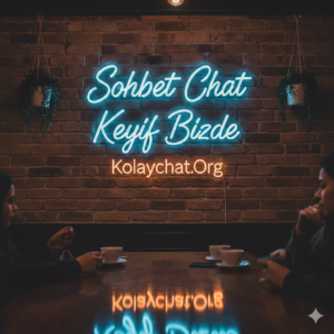 Sohbet Chat Keyif Bizde