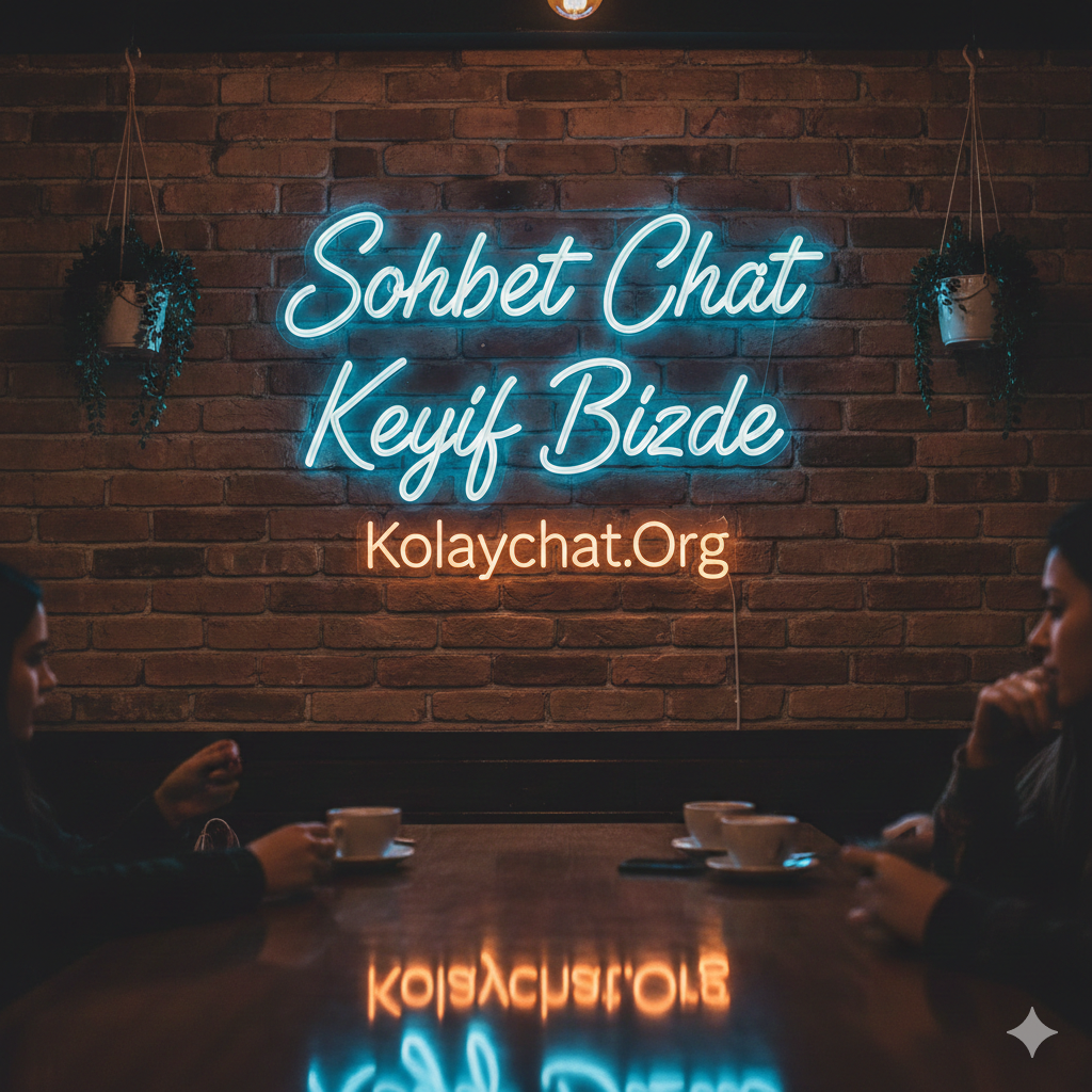 Sohbet Chat Keyif Bizde