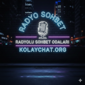 Radyo Sohbet Radyolu Sohbet Odaları