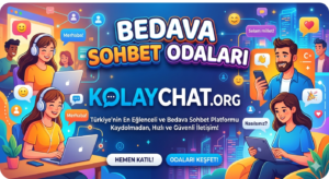 Bedava Sohbet Odaları