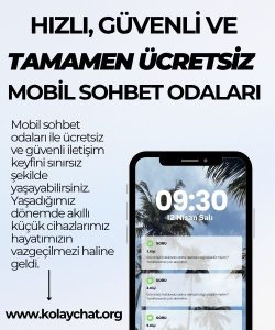 Hızlı, Güvenli ve Tamamen Ücretsiz Mobil Sohbet Odaları, Mobil Sohbet Odalarının Avantajları, Mobil sohbet odaları, Mobil Sohbet Odaları ile Her An İletişimin İçinde Olun! 